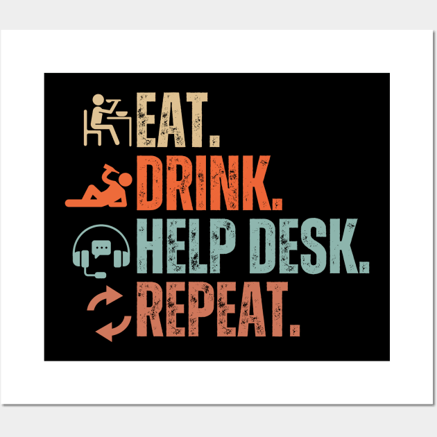 Eat Drink Help Desk Repeat Wall Art by Daz Art & Designs